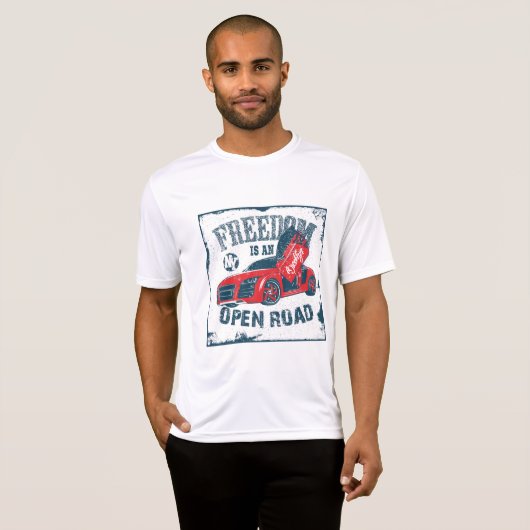 Freedom is an Open Road Activewear T-Shirt Tシャツ (正面フル)