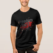 Freedom Isn’t Free トライブレンドＴシャツ (正面)