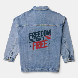 Freedom Isn't Free- Patriotic Design Red and Blue デニムジャケット