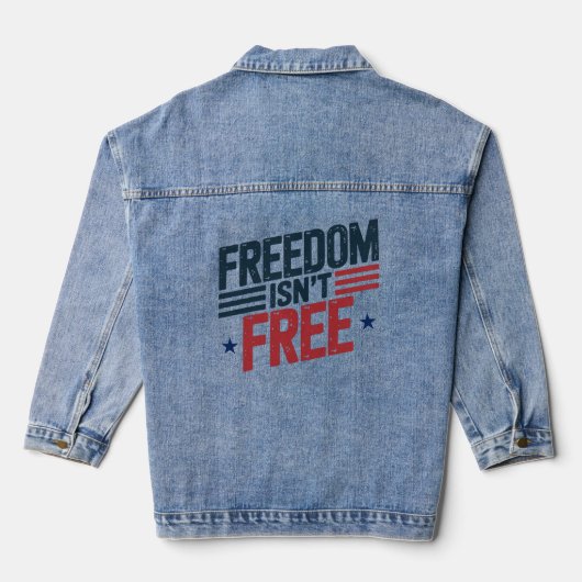 Freedom Isn't Free- Patriotic Design Red and Blue デニムジャケット (裏面)