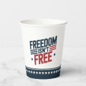 Freedom Isn't Free- Patriotic Design Red and Blue 紙コップ (裏面)