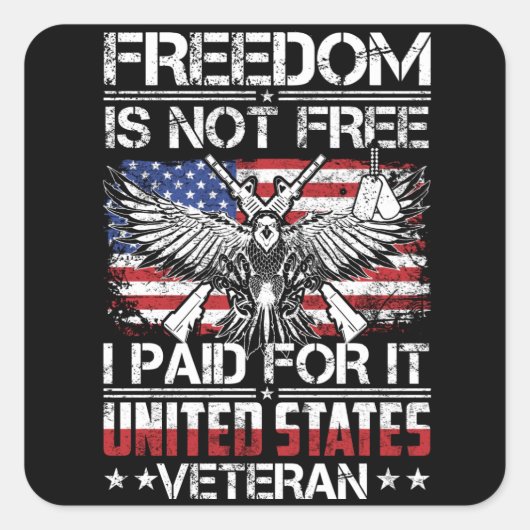 Freedom Isnt Free Veteran - American Eagle スクエアシール (正面)