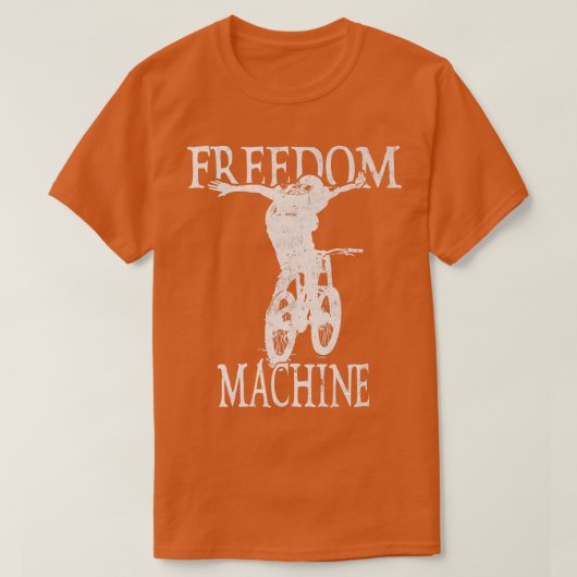 Freedom Machine Biking Biker Cycle   Tシャツ (デザイン正面)