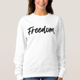 Freedom. Minimalist Black スウェットシャツ