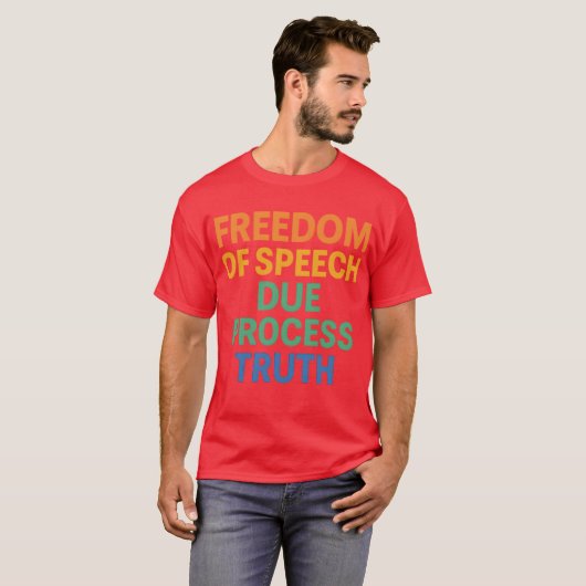 Freedom of Speech Due Process Truth Tシャツ (正面フル)