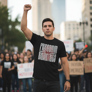 Freedom Over Biometrics - Human Rights Tシャツ