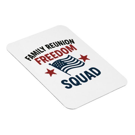 Freedom Squad Family Reunion Shirt – USA Patriotic マグネット (右側)