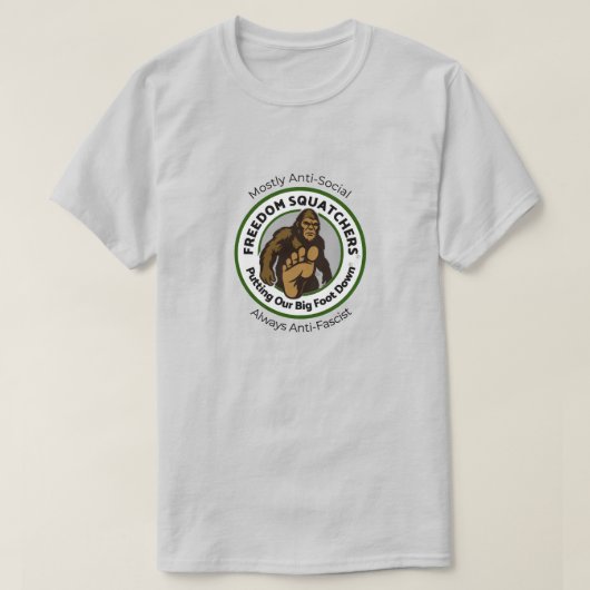 Freedom Squatchers "反社会的" Tシャツ (デザイン正面)