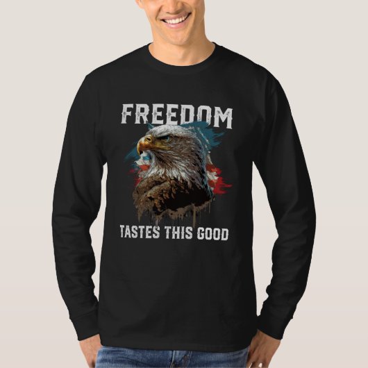 Freedom Tastes This Good Patriotic Patriotism Amer Tシャツ (正面)