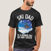 Freeriding Alpine Skiing Ski Dad  1 Tシャツ (正面)