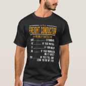 Freight Conductor Hourly Rates Tシャツ (正面)