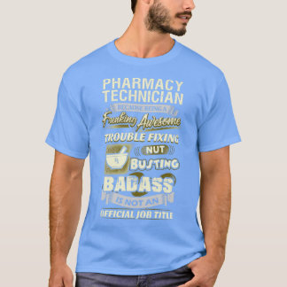 Freking 素晴らし Pharmacy技術者1 Tシャツ