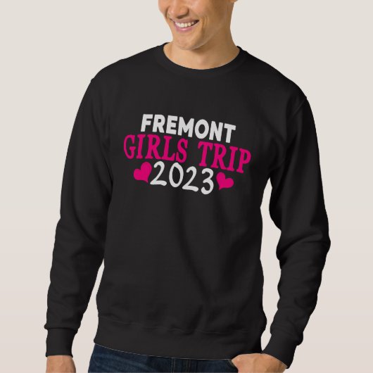 Fremont Girls Trip  2023 Women's Bachelorette Part スウェットシャツ (正面)