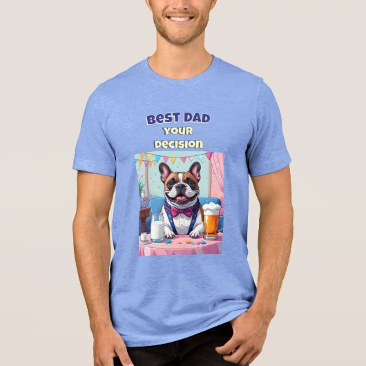 French Bulldog Dad Fatherˋs Day トライブレンドＴシャツ (正面)