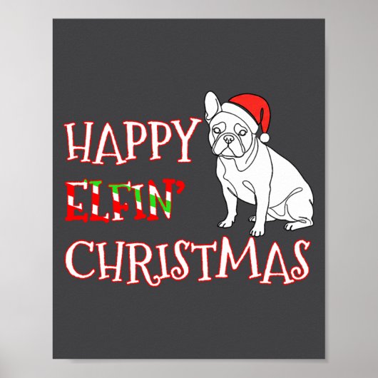 French Bulldog Funny Santa Hat Happy Elfin Christm ポスター (正面)