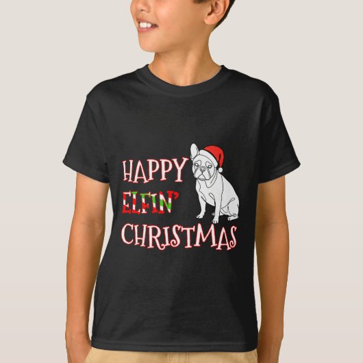 French Bulldog Funny Santa Hat Happy Elfin Christm Tシャツ (正面)