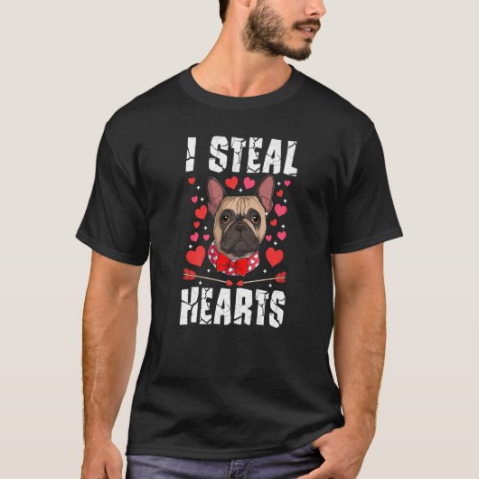 French Bulldog I Steal Hearts French Bulldog Valen Tシャツ (正面)