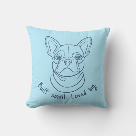 French Bulldog Line Art. Built Small. Loved Big. クッション (正面)