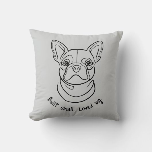 French Bulldog Line Art. Built Small. Loved Big. クッション (正面)