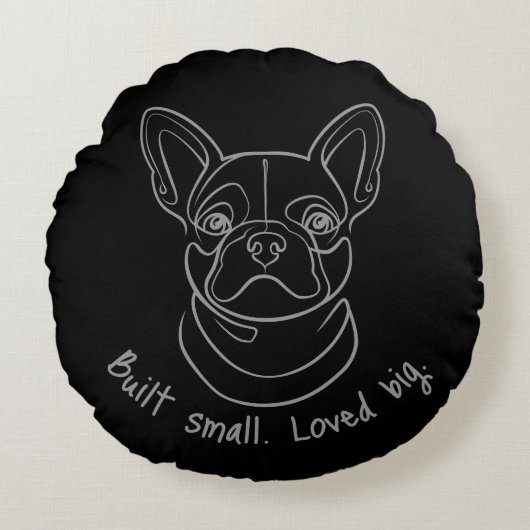 French Bulldog Line Art. Built Small. Loved Big. ラウンドクッション (正面)