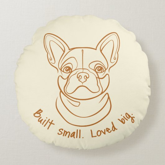 French Bulldog Line Art. Built Small. Loved Big. ラウンドクッション (正面)
