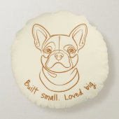French Bulldog Line Art. Built Small. Loved Big. ラウンドクッション (裏面)