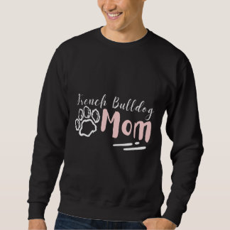 French Bulldog Mom 109 スウェットシャツ