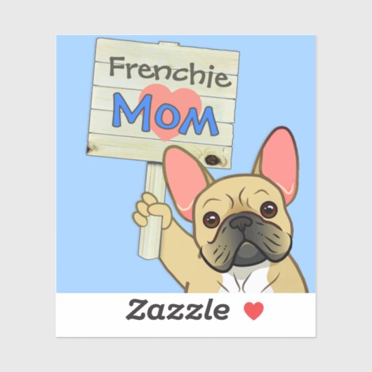 French Bulldog with "Frenchie Mom" Sign Sticker シール (シート)