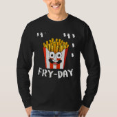 French Fries Fryday Friday Everyday Fries Lover Gi Tシャツ (正面)