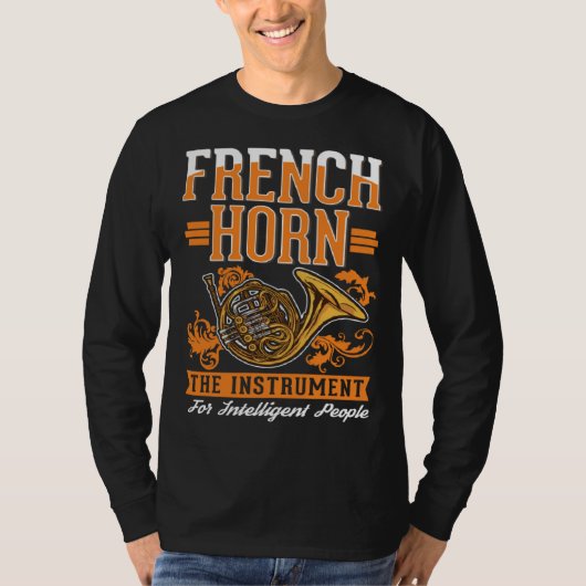 French Horn Intelligent French Horn Player Tシャツ (正面)