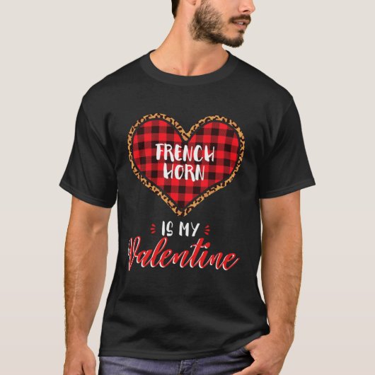 French Horn is Valentine Leopard Buffalo Plaid Hea Tシャツ (正面)