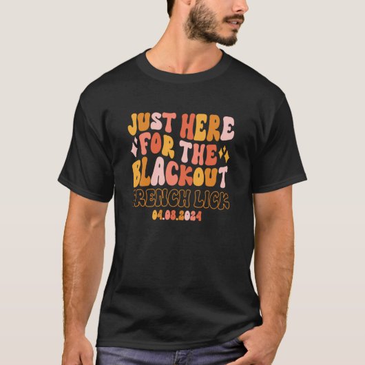 French Lick Indiana Just Here For The Blackout 04  Tシャツ (正面)