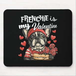 Frenchieは私のバレンタインデーフランスのブルドッグ愛犬家 マウスパッド