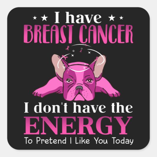 Frenchie私は愛犬家のための乳がん贈り物を持っている スクエアシール (正面)