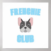 Frenchie club French bulldog Lovers Mom Dad ポスター (正面)
