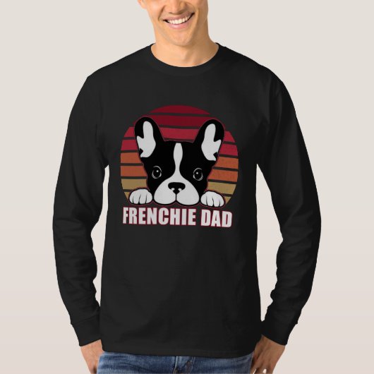 Frenchie Dad  Father s Day for French Bulldog Dadd Tシャツ (正面)