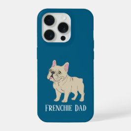 Frenchie Dad iPhone 15 Proケース