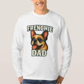 Frenchie Dad Vibes Coolest Bulldog Father Ever Tシャツ (正面)