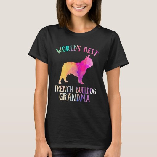 Frenchie Dog  Worldu2019s Best French Bulldog Gran Tシャツ (正面)