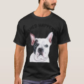 Frenchie French Bulldog Saying Shed Happens Tシャツ (正面)