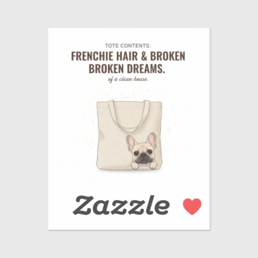 Frenchie Hair And Broken Dreams Funny Dog Mom Gift シール (シート)