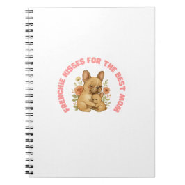 Frenchie Kisses For The Best Mom Mother's Day ノートブック