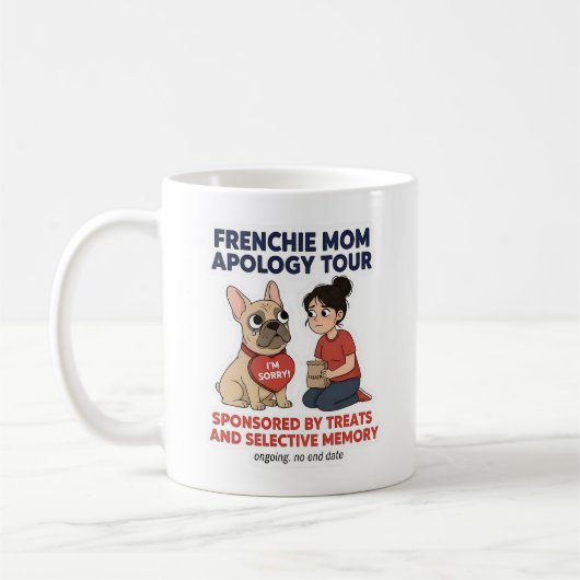 Frenchie Mom Apology Tour Funny Design コーヒーマグカップ (左)
