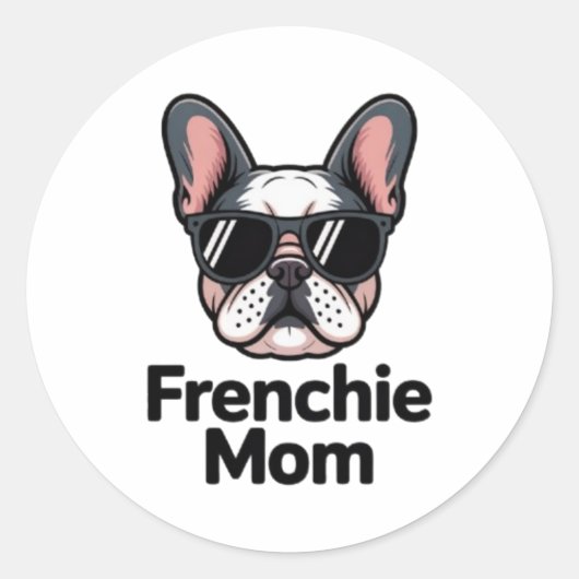 Frenchie Mom French Bulldog Sunglasses Bold Sticke ラウンドシール (正面)