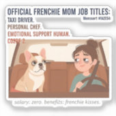 Frenchie Mom Job Titles Funny French Bulldog Dog シール (正面)