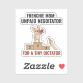 Frenchie Tiny Dictator Funny Dog Mom Gift シール (シート)