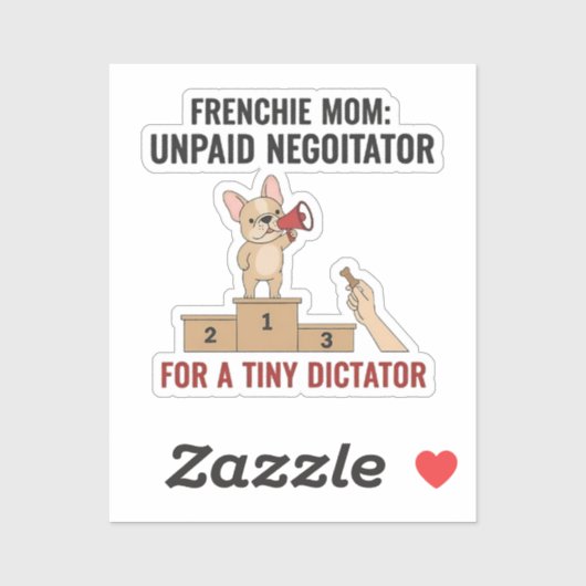 Frenchie Tiny Dictator Funny Dog Mom Gift シール (シート)