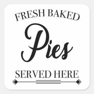 FRESH BAKED PIES SERVED HERE スクエアシール