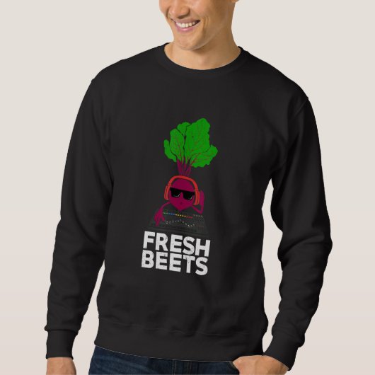 Fresh Beets Design for a DJ スウェットシャツ (正面)