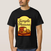 Fresh Bread Simple Pleasures Comfort T-Shirt Tシャツ (正面)